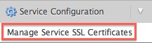 Choose Manage Service SSL Certificates